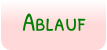 Ablauf