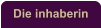 Die inhaberin