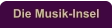 Die Musik-Insel