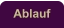 Ablauf